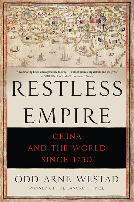 Cover of Restless Empire China and the World Since 1750 by Odd Arne Westad