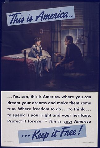A poster from 1942 made by The Sheldon-Claire Company to promote the U.S. Government's version of The American Dream during World War II
