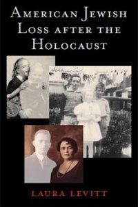 American Jewish Loss after the Holocaust American Jewish Loss after the Holocaust