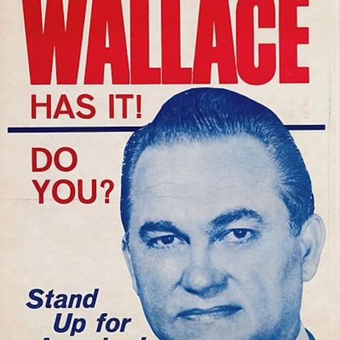 A 1968 campaign poster for George Wallace’s presidential campaign.