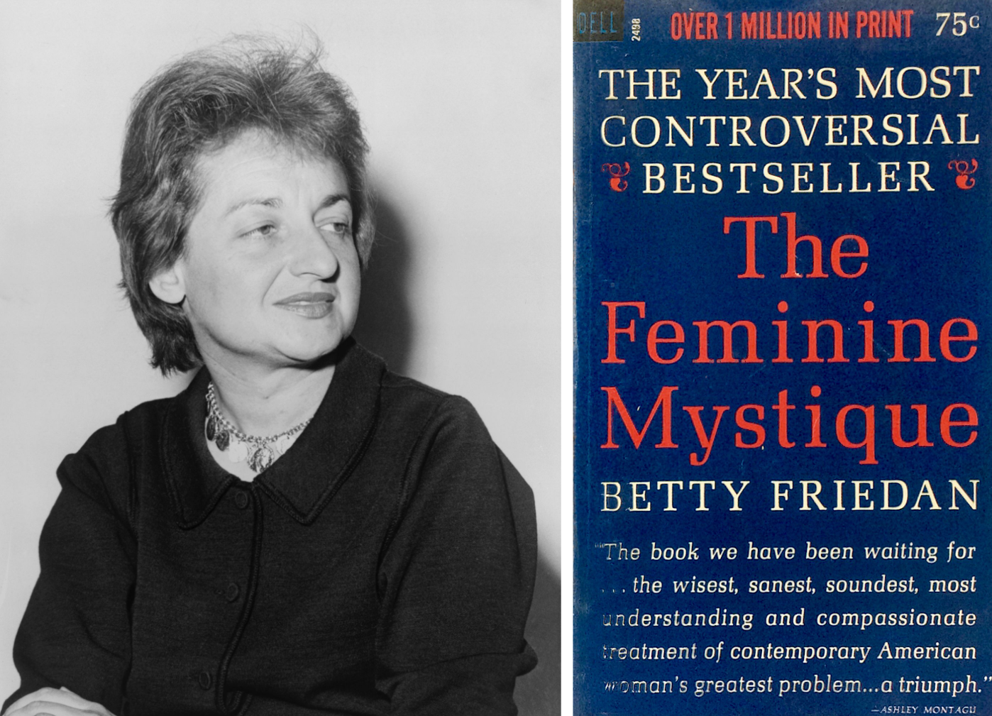 Betty Friedan in 1960 (left). A 1963 edition of The Feminine Mystique (right).