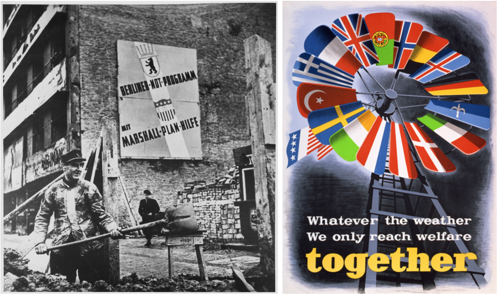 Reconstruction efforts in West Germany, 1948. Sign reads “Berlin Emergency Program, with Marshall Plan help.” (left) The U.S.-Economic Cooperation Administration created numerous posters to promote the Marshall Plan in Europe. This one, depicting the flags of various Western European countries receiving Marshall Plan aid, was produced in 1950 (right).