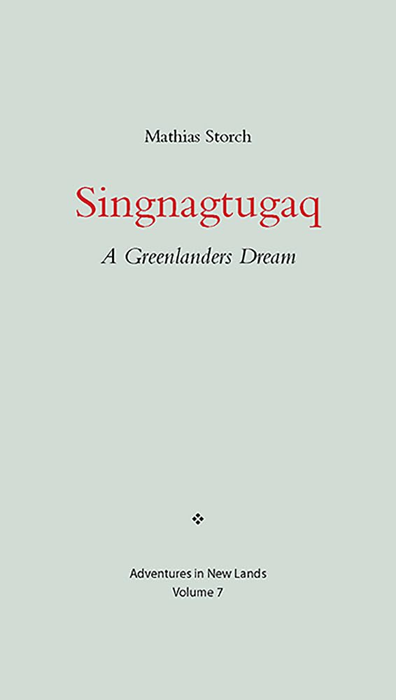 Cover of Singnagtugaq by Mathias Storch.