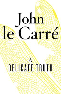 book cover for A Delicate Truth by John le Carré