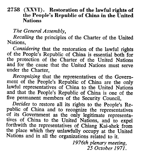 United Nations General Assembly Resolution 2758, October 25, 1971. 