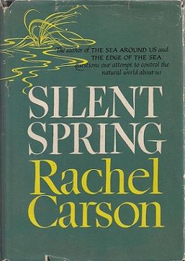 Silent Spring, by Rachel Carson