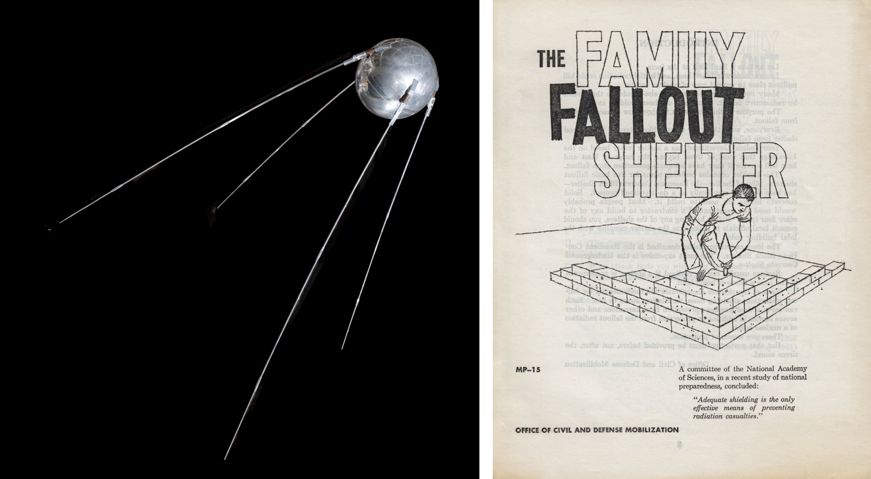 On the left, a replica of Sputnik 1. On the right, the cover of the informational booklet 'The Family Fallout Shelter.'