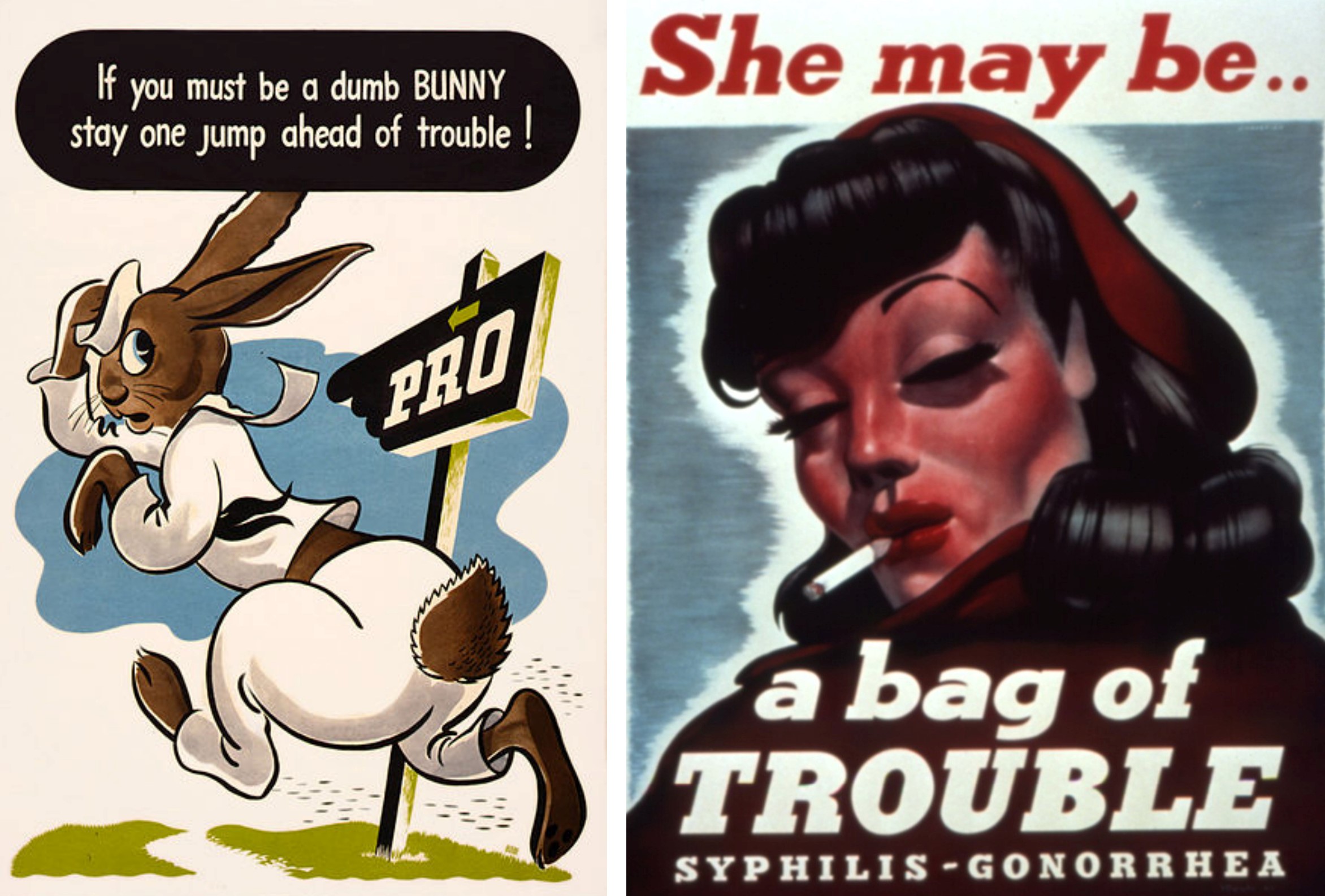 On the left, government propaganda encouraging the use of 'Pro Kits.' On the right, government propaganda emphasizing the image of women as carriers of VD.