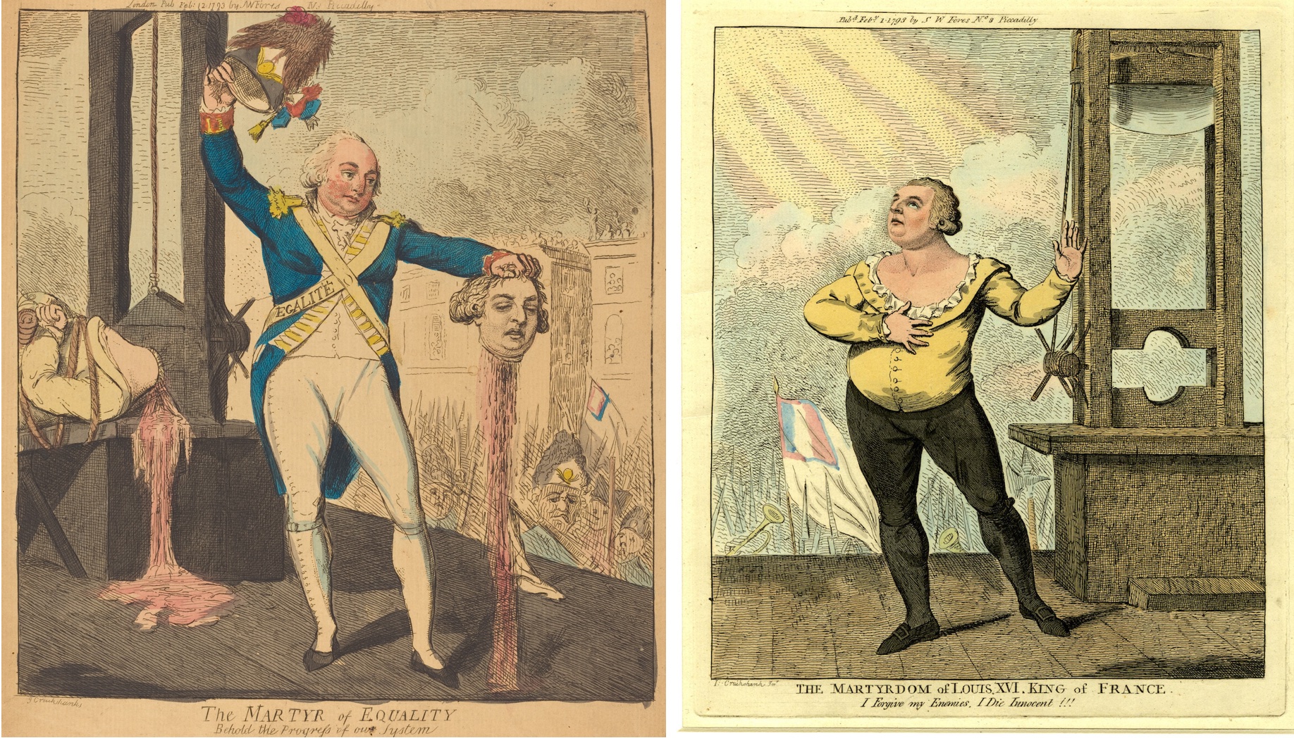  English cartoon criticizing the execution of Louis XVI, reading “The martyr of equality. Behold the progress of our system,” 1793 (left), and a British etching of Louis XVI just before his execution with the caption, “The martyrdom of Louis XVI King of France, 'I forgive my enemies. I die innocent!!!',” 1793 (British Royal Museum) (right).