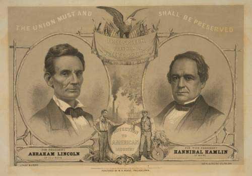 Vice President Hannibal Hamlin, shown below with Lincoln on a Republican campaign poster