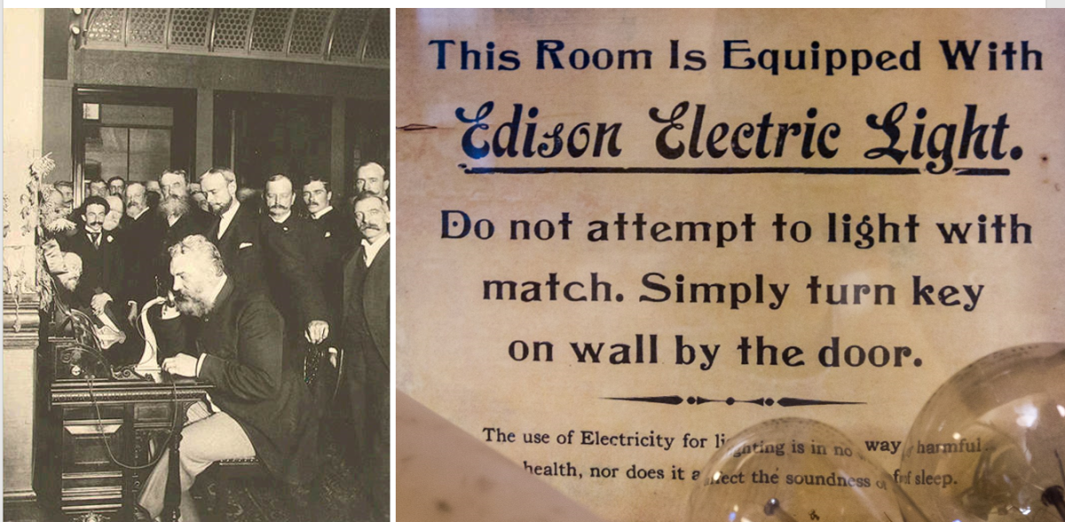On the left, Alexander Graham Bell at the opening of the long-distance line. On the right, a sign with instructions on the use of Edison Electric Light.