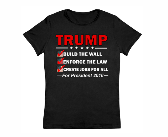 A t-shirt for supporters of President-Elect Donald Trump's 2016 campaign.