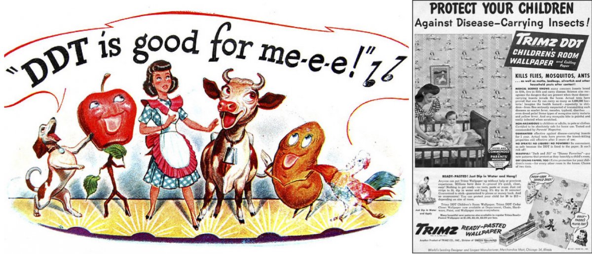 On the left, an advertisement for the pesticide DDT from Time magazine in 1947. On the right, An advertisement from the 1940s for children's wallpaper laced with DDT