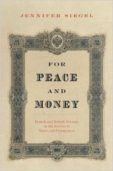 Cover of For Peace and Money: French and British Finance in the Service of Tsars and Commissars.