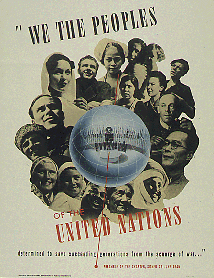 A 1945 poster quoting the opening line of the preamble of the UN Charter.