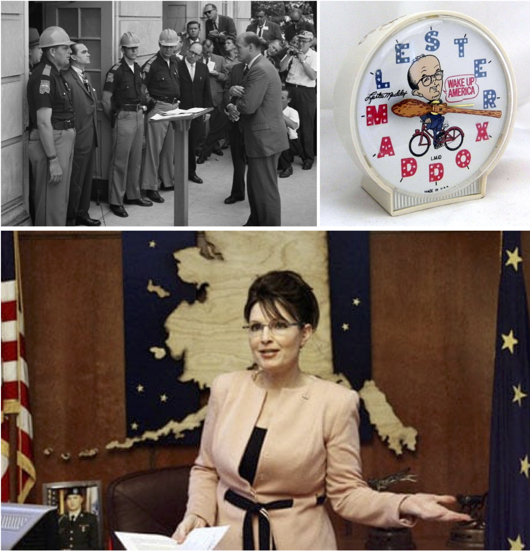 On the left, Governor George Wallace facing off against Deputy U.S. Attorney General Nicholas Katzenbach. On the right, a novelty clock made for Lester Maddox’s 1983 congressional campaign. On the bottom, Governor Sarah Palin in her office in 2008.