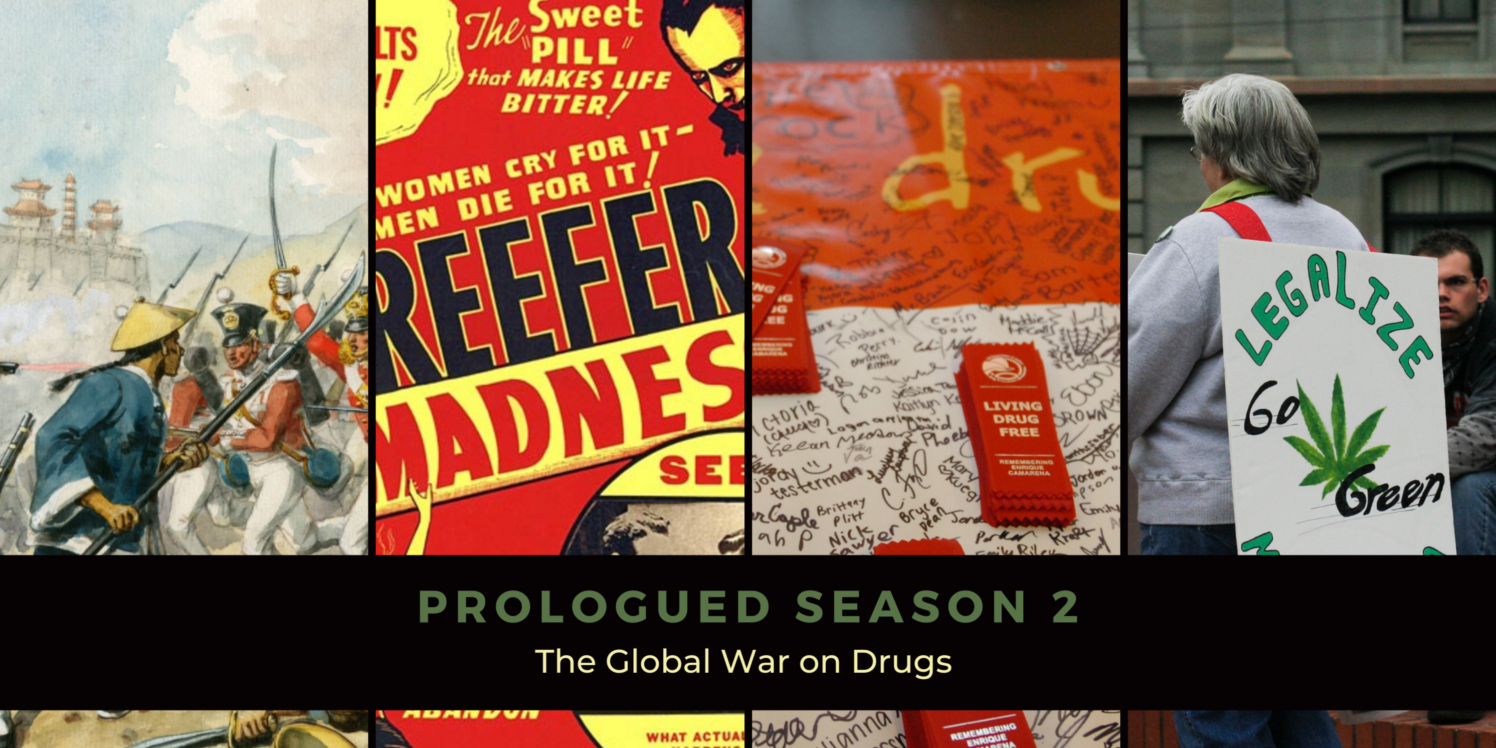 Prologued Season 2: The Global War on Drugs