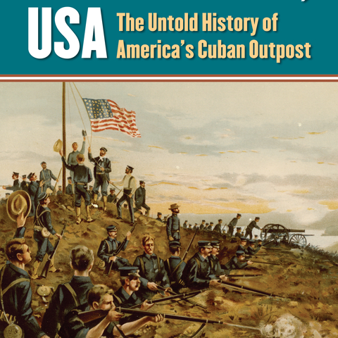 Cover of Guantánamo, USA The Untold History of America's Cuban Outpost by Stephen Irving Max Schwab.