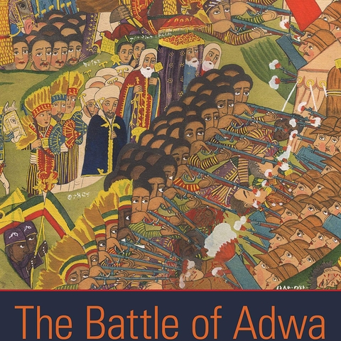 Cover of The Battle of Adwa African Victory in the Age of Empire by Raymond Jonas