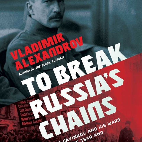 Book cover of To Break Russia's Chains by Vladimir Alexandrov