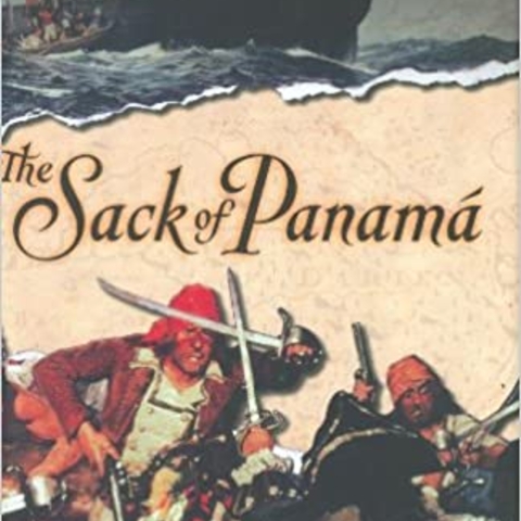 The Sack of Panama: Captain Morgan and The Battle for the Caribbean, by Peter Earle Book Cover