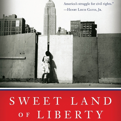 Cover of Sweet Land of Liberty: The Forgotten Struggle for Civil Rights in the North by Thomas J. Sugrue.