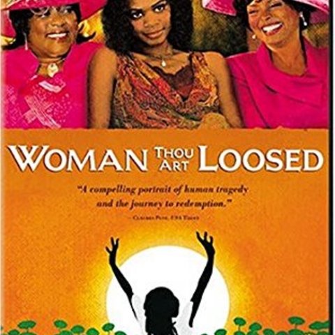 The poster for the 2004 film, Woman Thou Art Loosed.