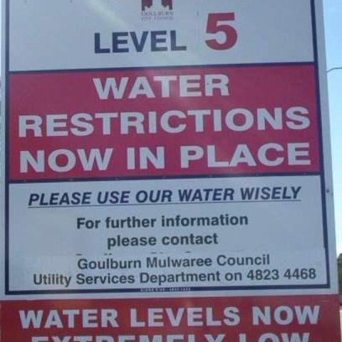 A sign illustrating Level 5 Water Restrictions in Goulburn, New South Wales, 2006, during the worst of Australia's decade-long drought.