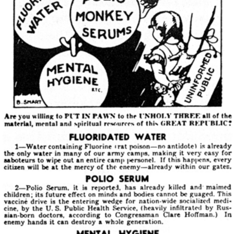 A 1950s flyer describing fluoride as rat poison, the polio vaccine as a communist conspiracy to bring about socialized medicine, and mental health as a Jewish plot to imprison anti-Semites in insane asylums.