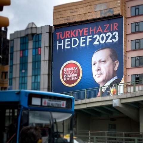 A campaign ad for Turkey's governing party reads: 'Turkey is ready. The target is 2023. May the stability continue. Let Istanbul grow.'
